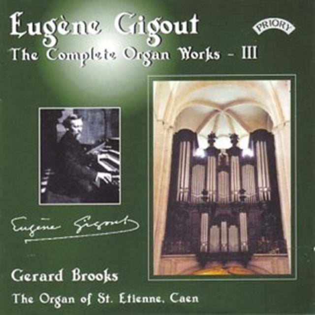 Gerard Brooks CD - Complete Organ Works Of Eugene Gigout - Vol. 3 - The Cavaille - Coll Organ Of St. Etienne. Caen. France