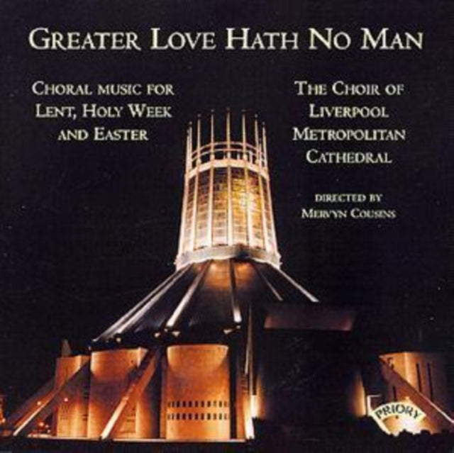 Choir Of Liverpool Metropolitan Cathedral / Cousins / Lea CD - Greater Love Hath No. Man / Music For Lent And Easter