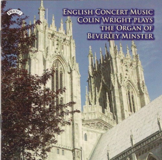 Colin Wright CD - English Concert Music - The Organ Of Beverley Minster