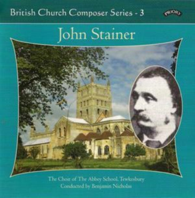 Choir Of Abbey School / Tewkesbury / Nicholas / Etherington CD - British Church Music Series - 3: Music Of John Stainer