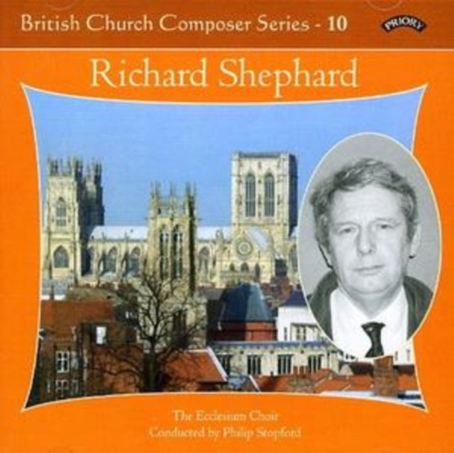 Ecclesium Choir / Stopford / Hamill / Campbell CD - British Church Music Series - 10: Music Of Richard Shephard