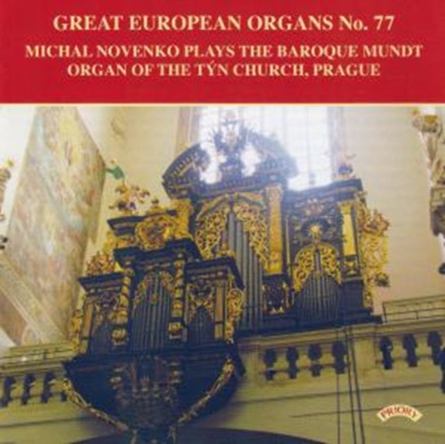 Michal Novenko CD - Great European Organs No. 77: The Baroque Mundt Organ Of The Tyn Church. Prague