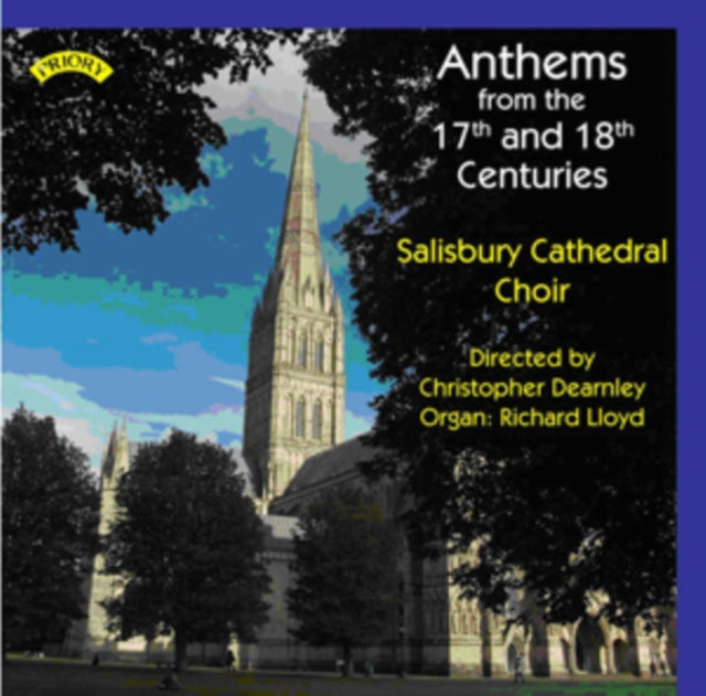 Choir Of Salisbury Cathedral / Dearnley / Lloyd CD - Anthems From The 17Th And 18Th Centuries