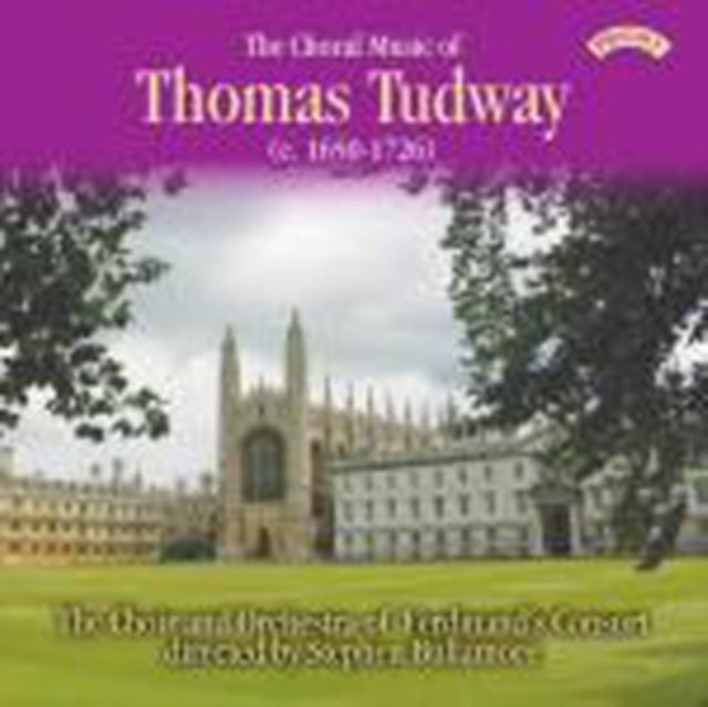 Choir And Orchestra Of Ferdinands Consort / Bullamore CD - The Choral Music Of Thomas Tudway (C. 1650-1726)