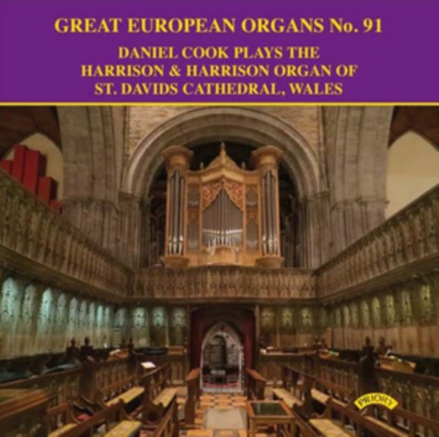 Daniel Cook CD - Great European Organs No. 91: The Organ Of St. Davids Cathedral. Wales