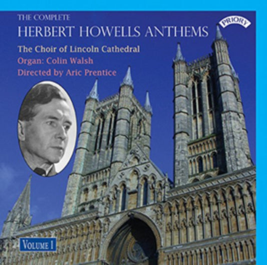 Choir Of Lincoln Cathedral / Prentice / Walsh CD - The Complete Herbert Howells Anthems - Volume 1