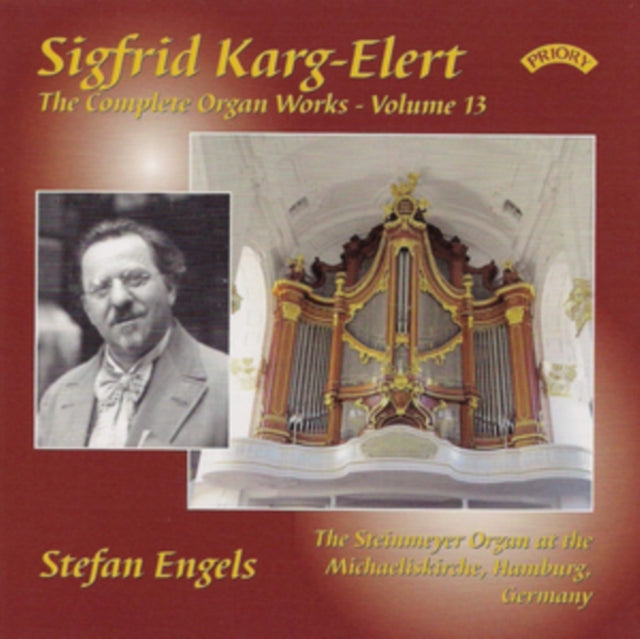 Stefan Engels / The Steinmeyer Organ At The Michaeliskirche / Hamburg CD - The Complete Organ Works Of Sigfrid Karg - Elert. Volume 13