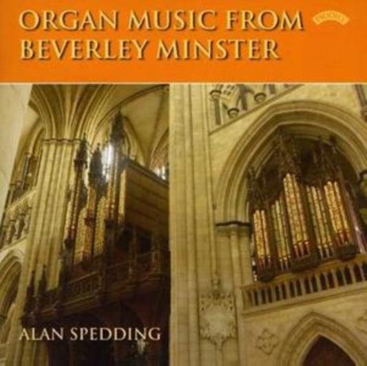 Alan Spedding CD - Organ Music From Beverley Minster