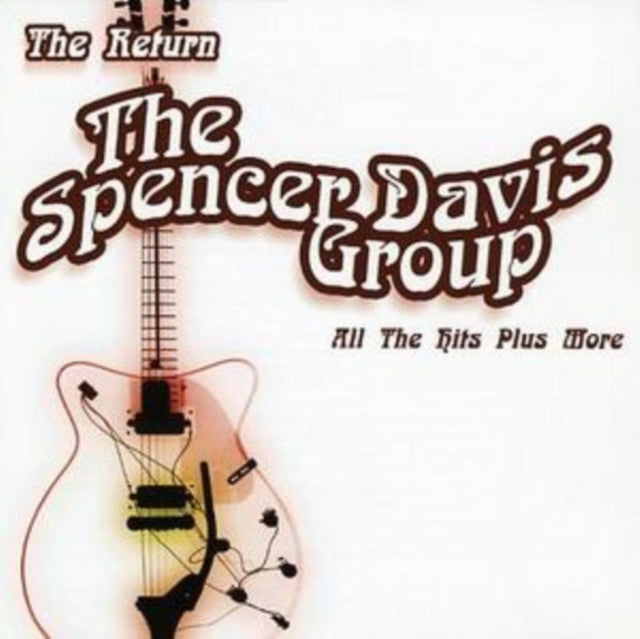 Spencer Davis Group CD - Return All The Hits Plus More