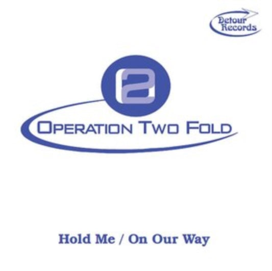 Operation Two Fold CD Single - Hold Me / On Our Way