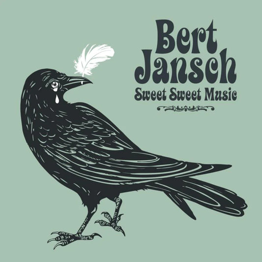 Bert Jansch CD - Sweet Sweet Music