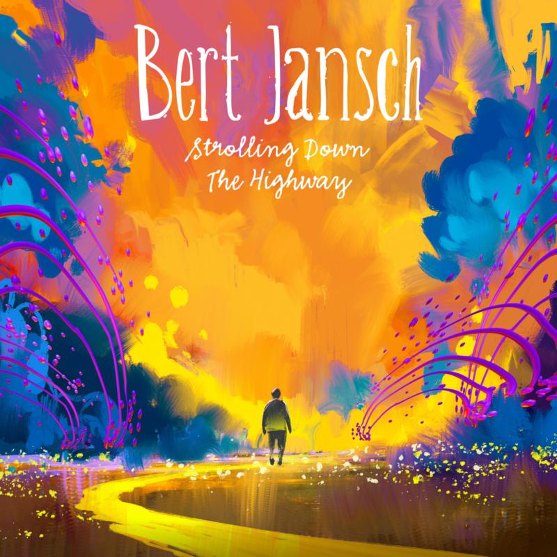 Bert Jansch CD - Strolling Down The Highway (Cd