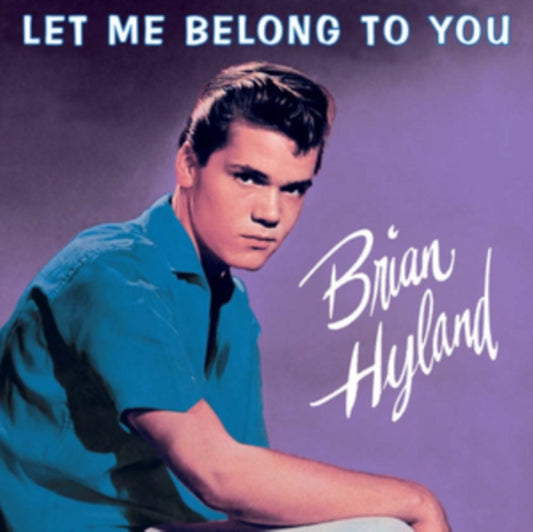 Brian Hyland CD - Let Me Belong To You