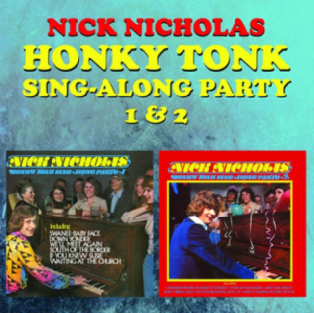 Nick Nicholas CD - Honky Tonk Sing-Along Party 1 & 2