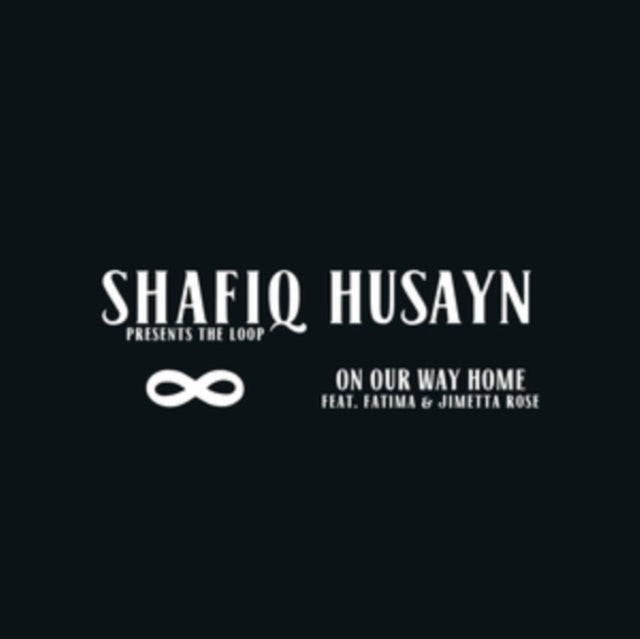 Shafiq Husayn 12Inch - On Our Way Home