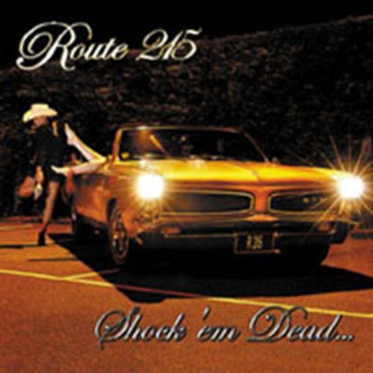 Route 215 CD - Shock Em Dead