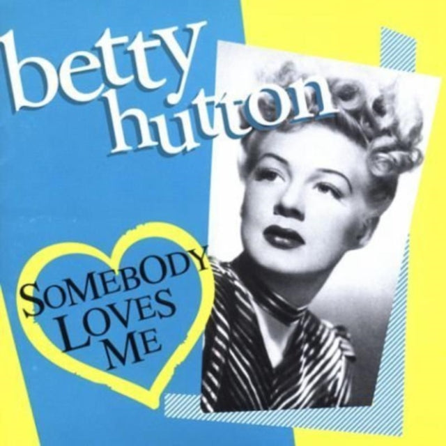 Betty Hutton CD - Somebody Loves Me