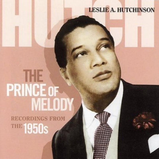 Leslie A Hutchinson CD - Hutch Prince Of Melody