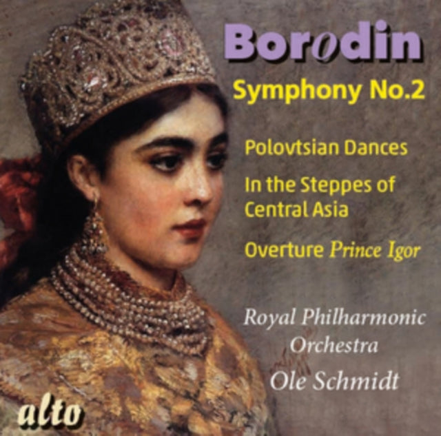 Ole Schmidt / Royal Philharmonic Orchestra CD - Alexandr Borodin (1833-87): Symphony No. 2 In B Minor /