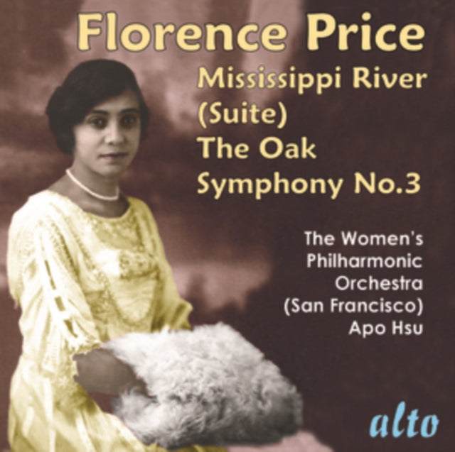 San Francisco Bay Women's Philharmonic Apo Hsu. Artistic Director & Conductor CD - Florence Beatrice Price (1887-1953) Symphony 3 / Mississippi River Suite/ The Oak