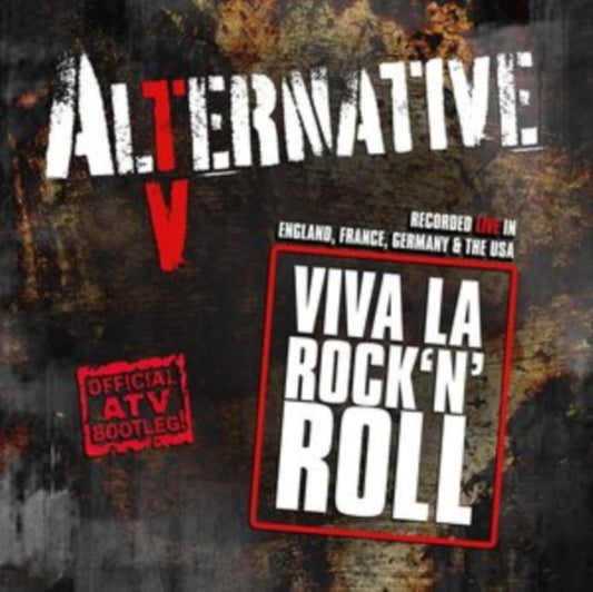 Alternative Tv CD - Viva La Rock N Roll (Official Atv Bootleg!)