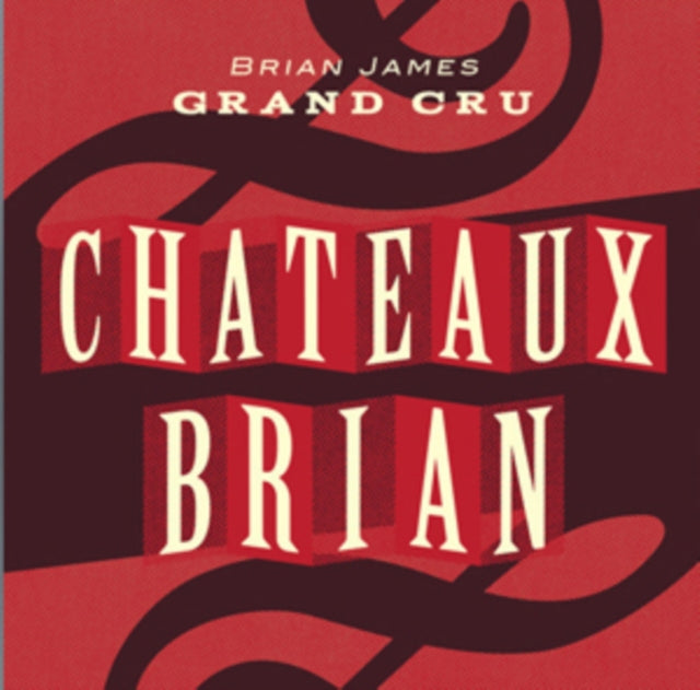 Brian James Grand Cru CD - Chateau Brian