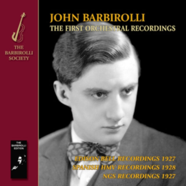 John Barbirolli / Various Orchestras CD - The First Orchestral Recordings. Music By Wagner / Elgar / Delius / Debussy