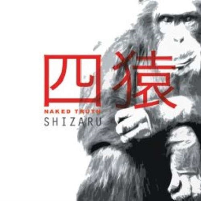 Naked Truth CD - Shizaru
