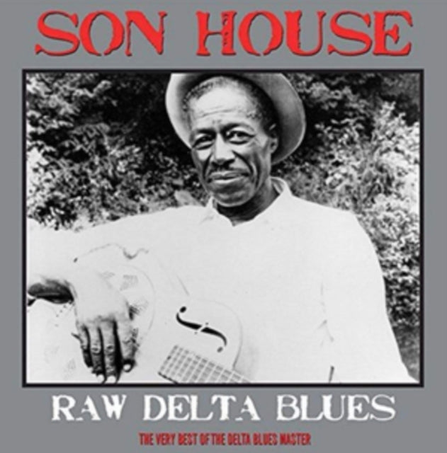 Son House LP - Raw Delta Blues Best Of