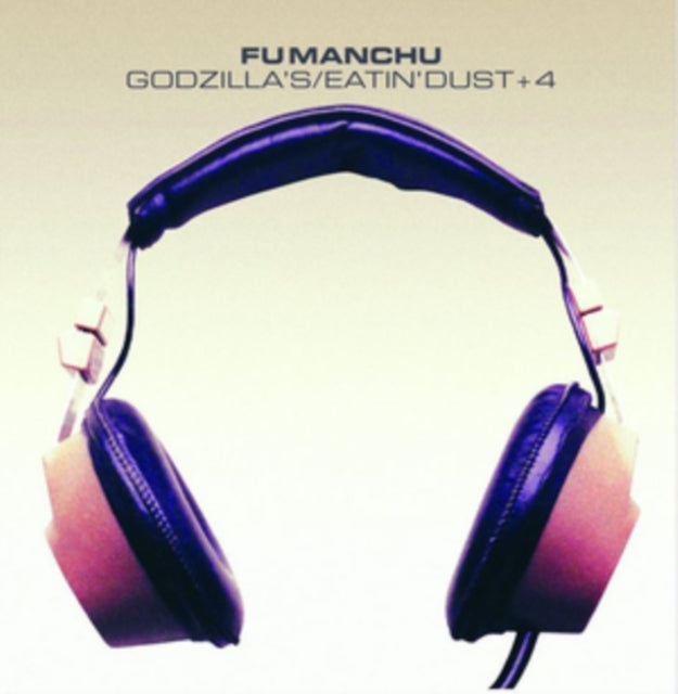 Fu Manchu CD - Godzillas / Eatin Dust +4