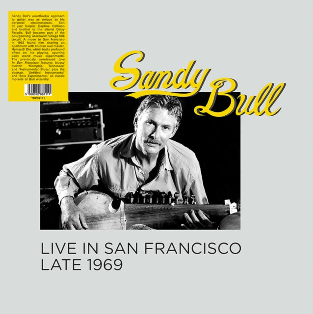 Sandy Bull LP - Live In San Francisco Late 1969