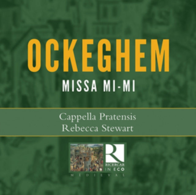 Capella Pratensis / Rebecca Stewart CD - Ockeghem: Missa Mi-Mi