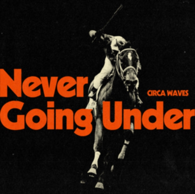 Circa Waves LP Vinyl Record - Never Going Under