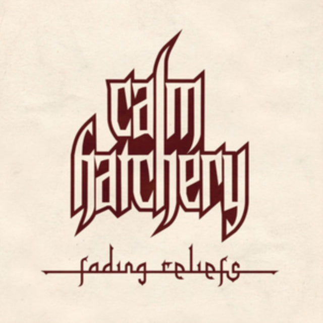 Calm Hatchery CD - Fading Reliefs