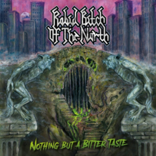 Rabid Bitch Of The North CD - Nothing But A Bitter Taste