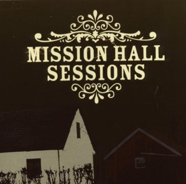 Various Artists CD - Mission Hall Sessions
