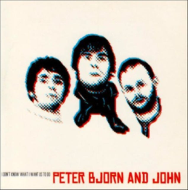 Peter. Bjorn And John CD Single - I Dont Know What I Want Us To Do