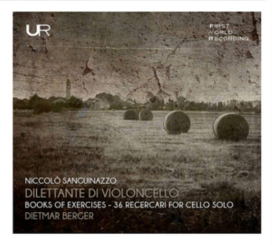 Dietmar Berger CD - Sanguinazzo: Dilettante Di Violoncello