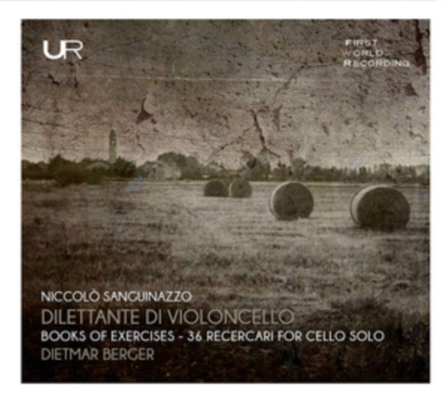 Dietmar Berger CD - Sanguinazzo: Dilettante Di Violoncello