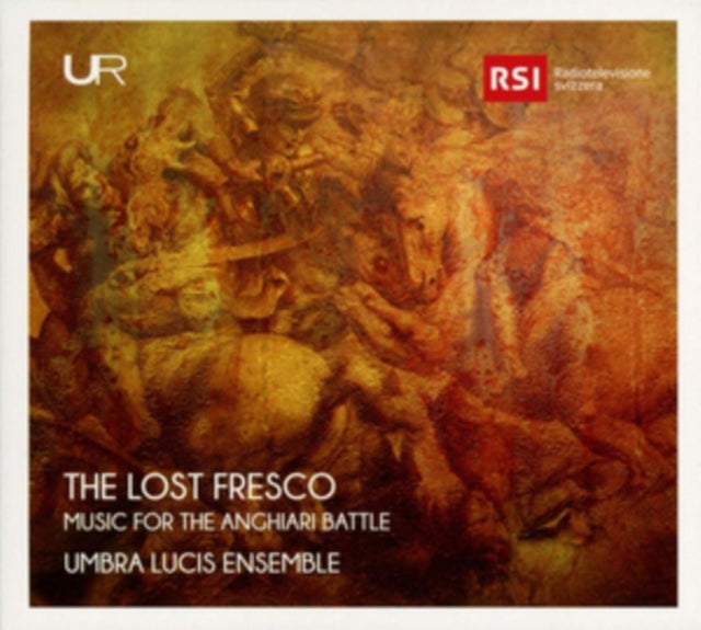 Umbra Lucis Ensemble CD - The Lost Fresco: Music For The Anghiari Battle