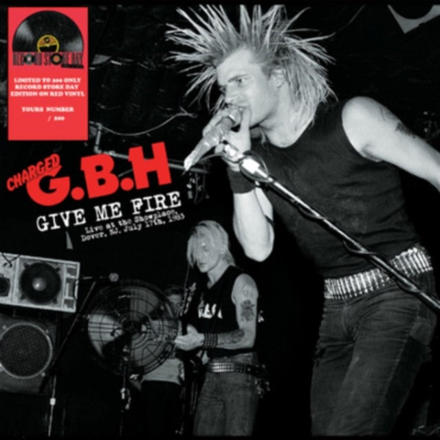 Charged G.B.H LP - Give Me Fire: Live At The Showplace. Dover. Nj July 17Th. 1983