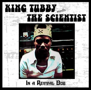 King Tubby Meets Scientist LP Vinyl Record - In A Revival Dub
