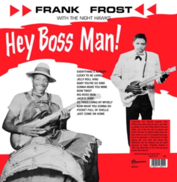 Frank Frost With The Night Hawks LP - Hey Boss Man! (Clear Vinyl)