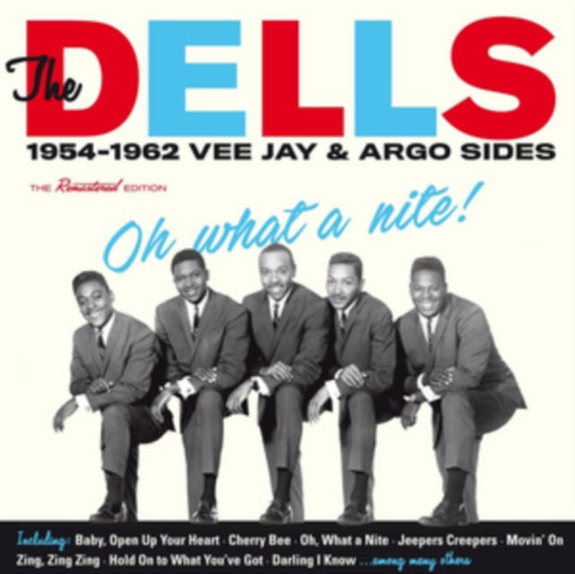 Dells CD - Oh What A Nite! 1954-1962 Vee Jay & Argo Sides