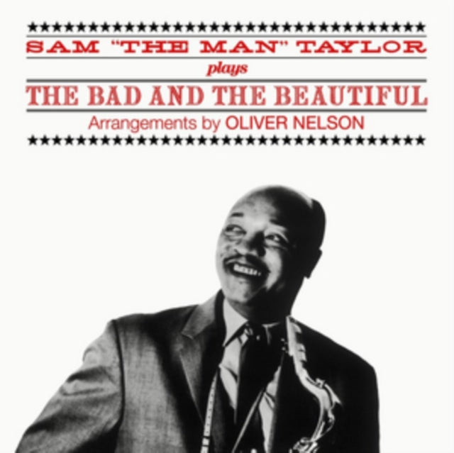 Sam The Man Taylor CD - Plays The Bad And The Beautiful / Jazz For Commuters & Salute To The Saxes