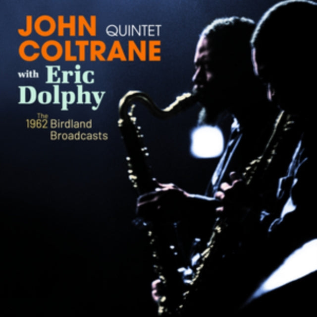 John Coltrane Quintet & Eric Dolphy CD - The Complete 1962 - Birdland Broadcasts