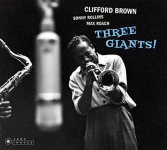 Clifford Brown & Sonny Rollins & Max Roach CD - Three Giants! / Clifford Brown And Max Roach At Basin Street