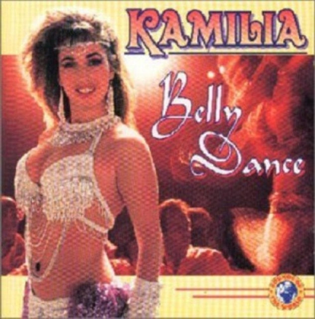 Kamilia CD - Kamilia Belly Dance