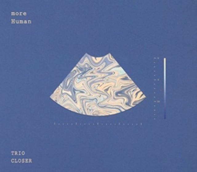 Trio Closer CD - More Human