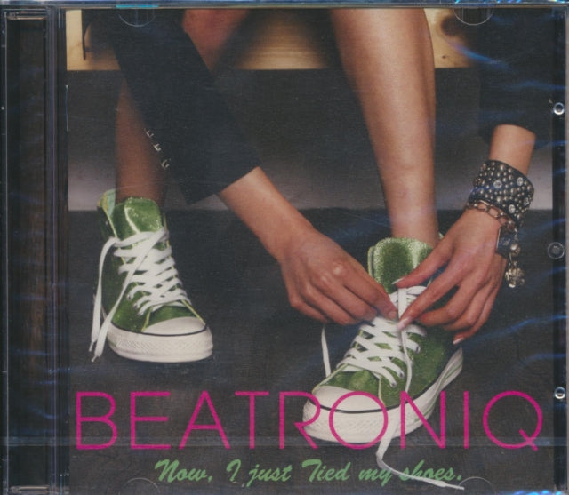 Beatroniq CD - Now I Just Tied My Shoes
